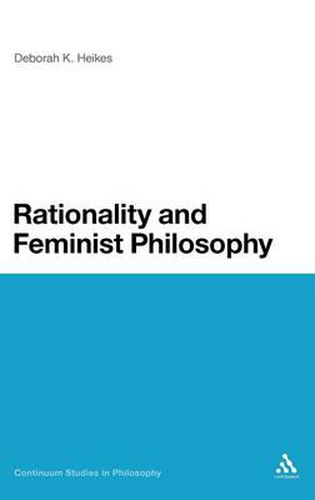 Cover image for Rationality and Feminist Philosophy