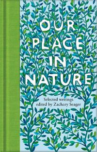 Cover image for Our Place in Nature: Selected Writings