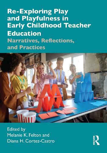 Cover image for Re-Exploring Play and Playfulness in Early Childhood Teacher Education