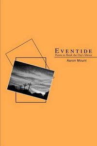 Cover image for Eventide: Poems to Break the Day's Silence
