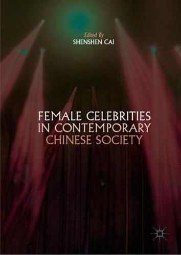 Cover image for Female Celebrities in Contemporary Chinese Society