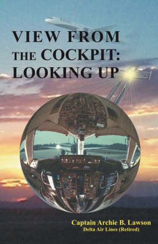 Cover image for View From the Cockpit: Looking Up