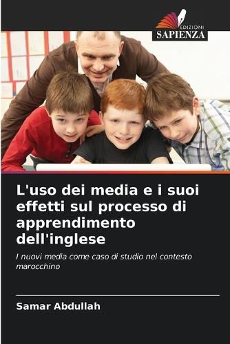 Cover image for L'uso dei media e i suoi effetti sul processo di apprendimento dell'inglese