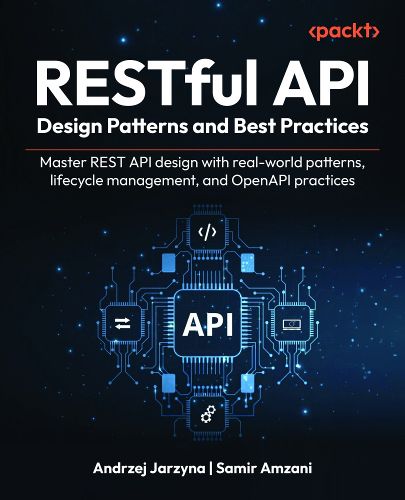 Cover image for RESTful API Design Patterns and Best Practices