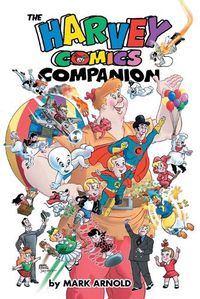 Cover image for The Harvey Comics Companion