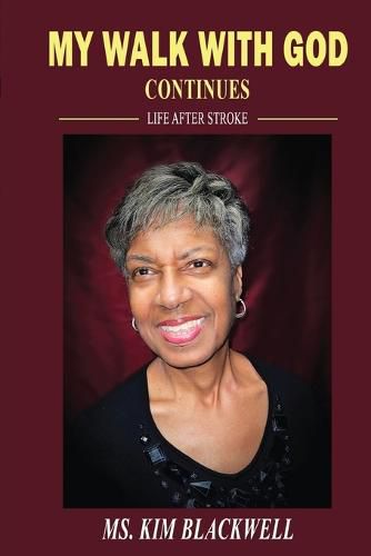 Cover image for My Walk with God Continues Life after Stroke