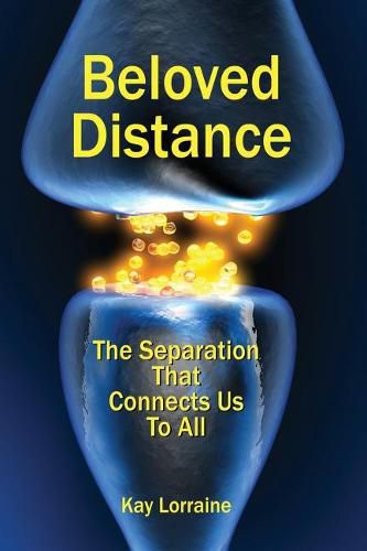 Cover image for Beloved Distance: The Separation That Connects Us to All