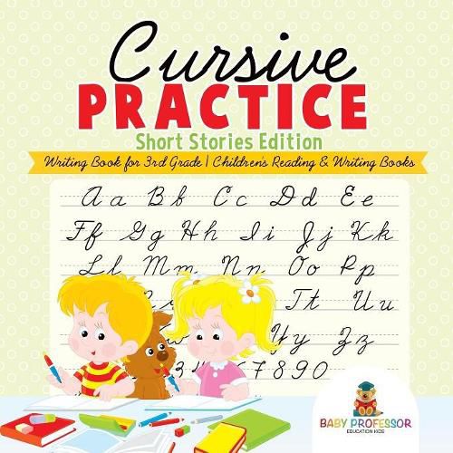 Cursive Practice: Short Stories Edition - Writing Book for 3rd Grade Children's Reading & Writing Books