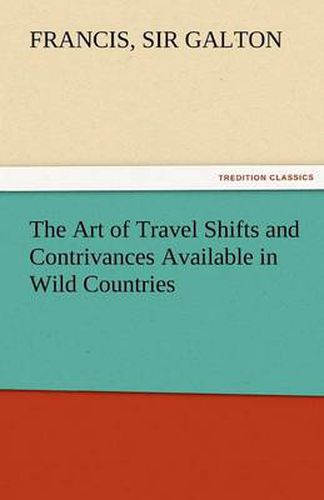 Cover image for The Art of Travel Shifts and Contrivances Available in Wild Countries