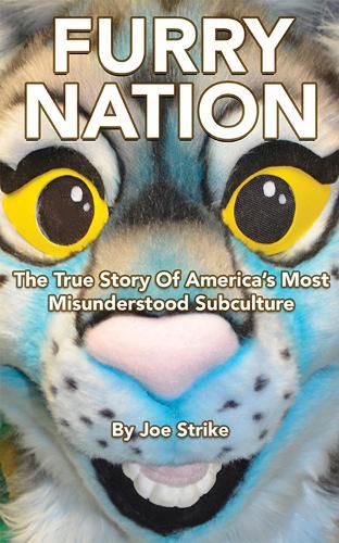 Cover image for Furry Nation: The True Story of America's Most Misunderstood Subclulture