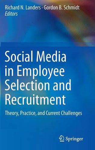 Cover image for Social Media in Employee Selection and Recruitment: Theory, Practice, and Current Challenges