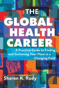 Cover image for The Global Health Career