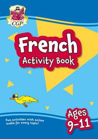 Cover image for French Activity Book for Ages 9-11 (with Online Audio)