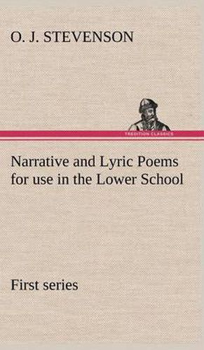 Cover image for Narrative and Lyric Poems (first series) for use in the Lower School