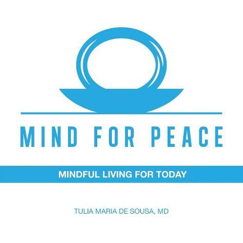 Cover image for Mind for Peace: Mindful Living for Today