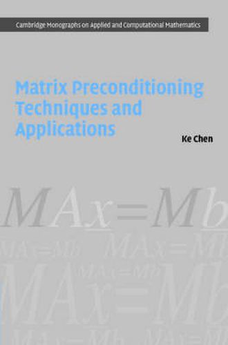 Cover image for Matrix Preconditioning Techniques and Applications
