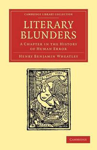 Cover image for Literary Blunders: A Chapter in the History of Human Error