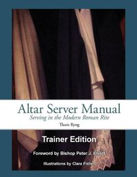 Cover image for Altar Server Manual Trainer Edition