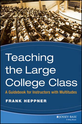 Cover image for Managing the Large College Class: A Guidebook for Instructors with Multitudes