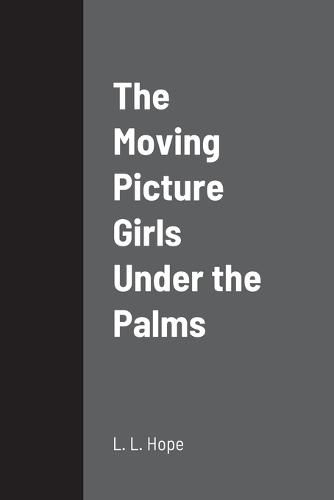 Cover image for The Moving Picture Girls Under the Palms