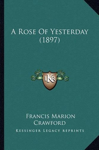 A Rose of Yesterday (1897)