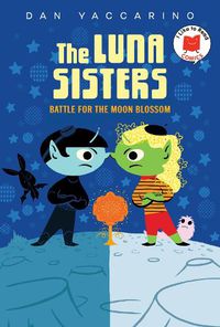 Cover image for The Luna Sisters Battle for the Moon Blossom