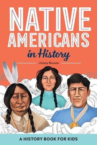 Cover image for Native Americans in History: A History Book for Kids