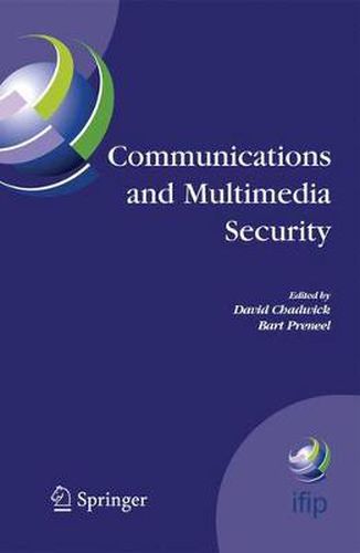 Communications and Multimedia Security: 8th IFIP TC-6 TC-11 Conference on Communications and Multimedia Security, Sept. 15-18, 2004, Windermere, The Lake District, United Kingdom