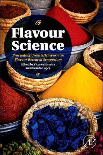 Cover image for Flavour Science: Proceedings from XIII Weurman Flavour Research Symposium