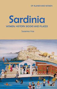 Cover image for Sardinia: Women, History, Books and Places