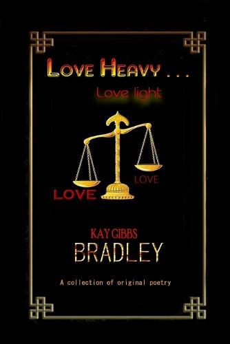 Cover image for LOVE HEAVY . . . love light