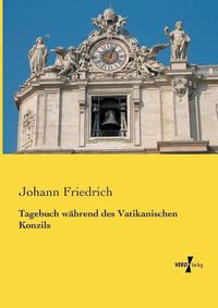 Cover image for Tagebuch wahrend des Vatikanischen Konzils