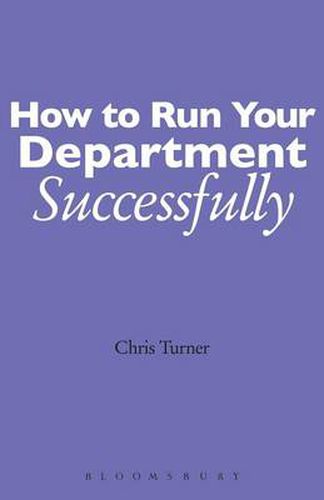 Cover image for How to Run your Department Successfully: A Practical Guide for Subject Leaders in Secondary Schools