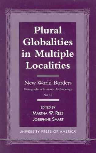 Cover image for Plural Globalities in Multiple Localities: New World Borders