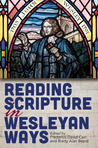 Cover image for Reading Scripture in Wesleyan Ways