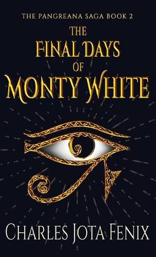 Cover image for The Final Days of Monty White