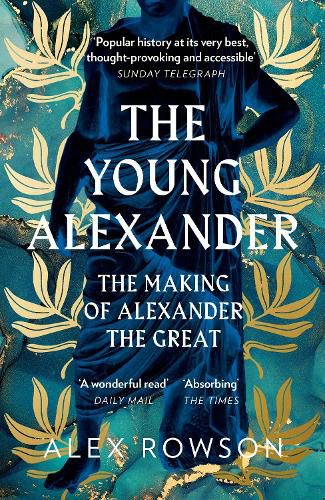 Cover image for The Young Alexander: The Making of Alexander the Great