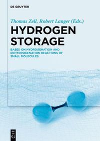 Cover image for Hydrogen Storage: Based on Hydrogenation and Dehydrogenation Reactions of Small Molecules