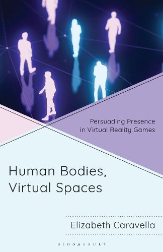 Cover image for Human Bodies, Virtual Spaces