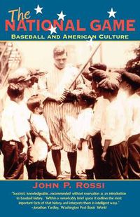 Cover image for The National Game: Baseball and American Culture