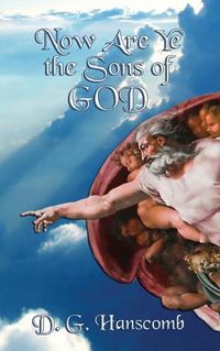 Cover image for Now Are Ye the Sons of God