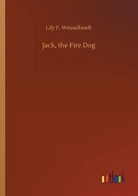 Cover image for Jack, the Fire Dog