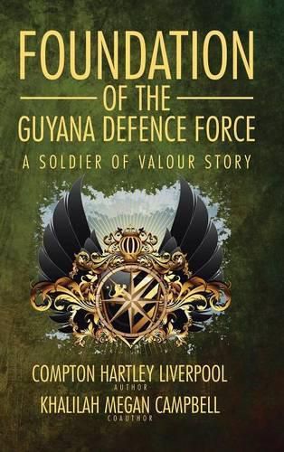 Cover image for Foundation of the Guyana Defence Force