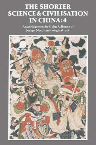 Cover image for The Shorter Science and Civilisation in China: Volume 4