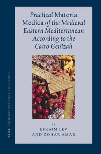 Cover image for Practical Materia Medica of the Medieval Eastern Mediterranean According to the Cairo Genizah