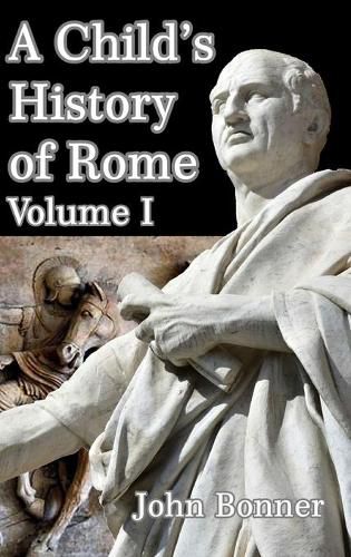 Cover image for A Child's History of Rome Volume I