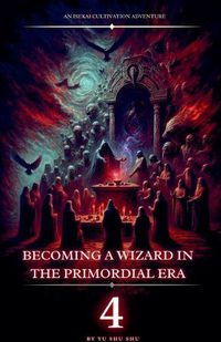 Cover image for Becoming a Wizard in the Primordial Era