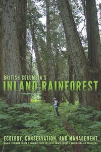 Cover image for British Columbia's Inland Rainforest: Ecology, Conservation, and Management