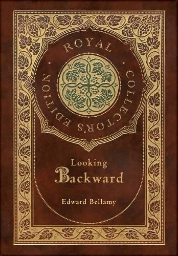 Cover image for Looking backward (Royal Collector's Edition) (Case Laminate Hardcover with Jacket)