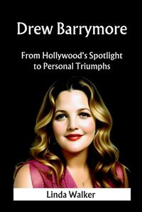 Cover image for Drew Barrymore